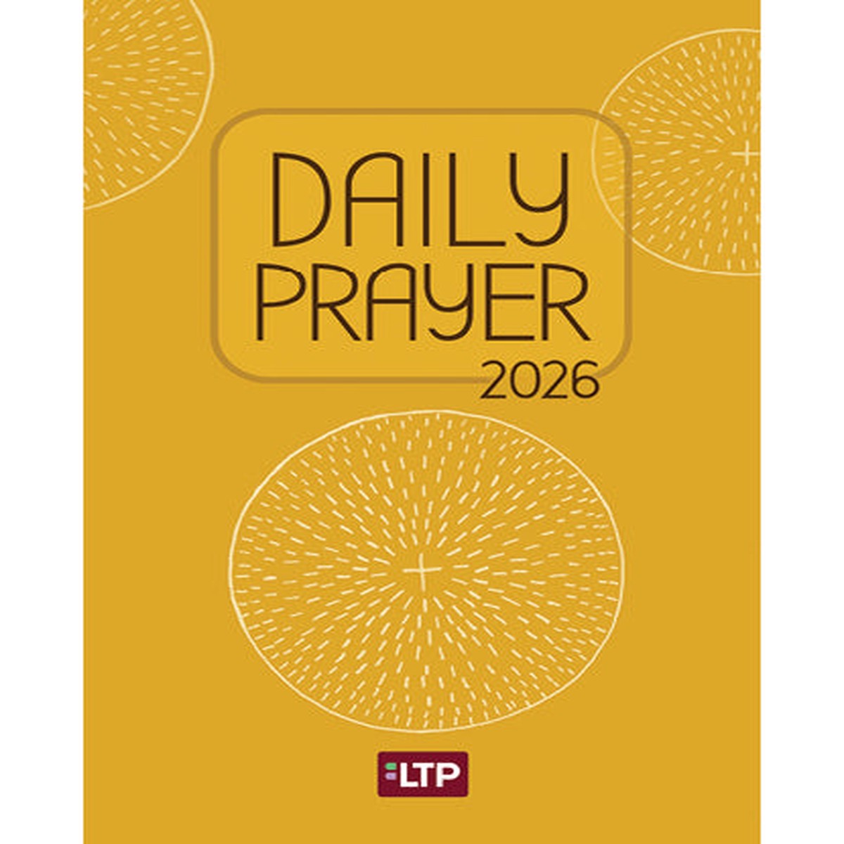 Daily Prayer | 2026 | Liturgy Training Publications