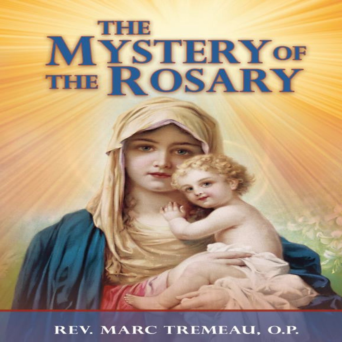 THE MYSTERY OF THE ROSARY