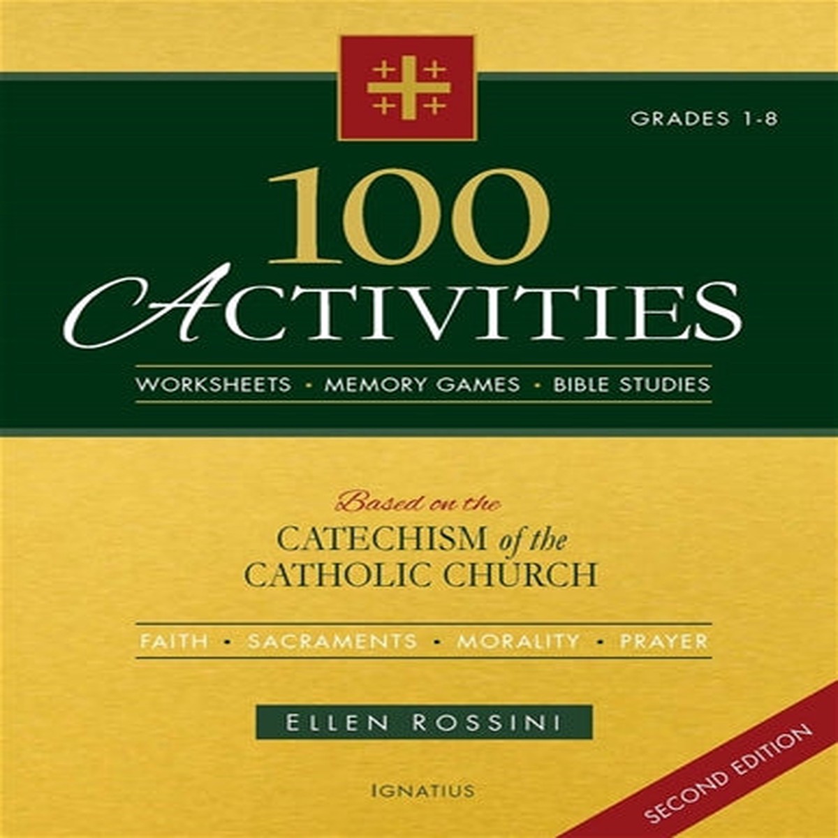 100 Activities Based on the Catechism of the Catholic Church Second Edition