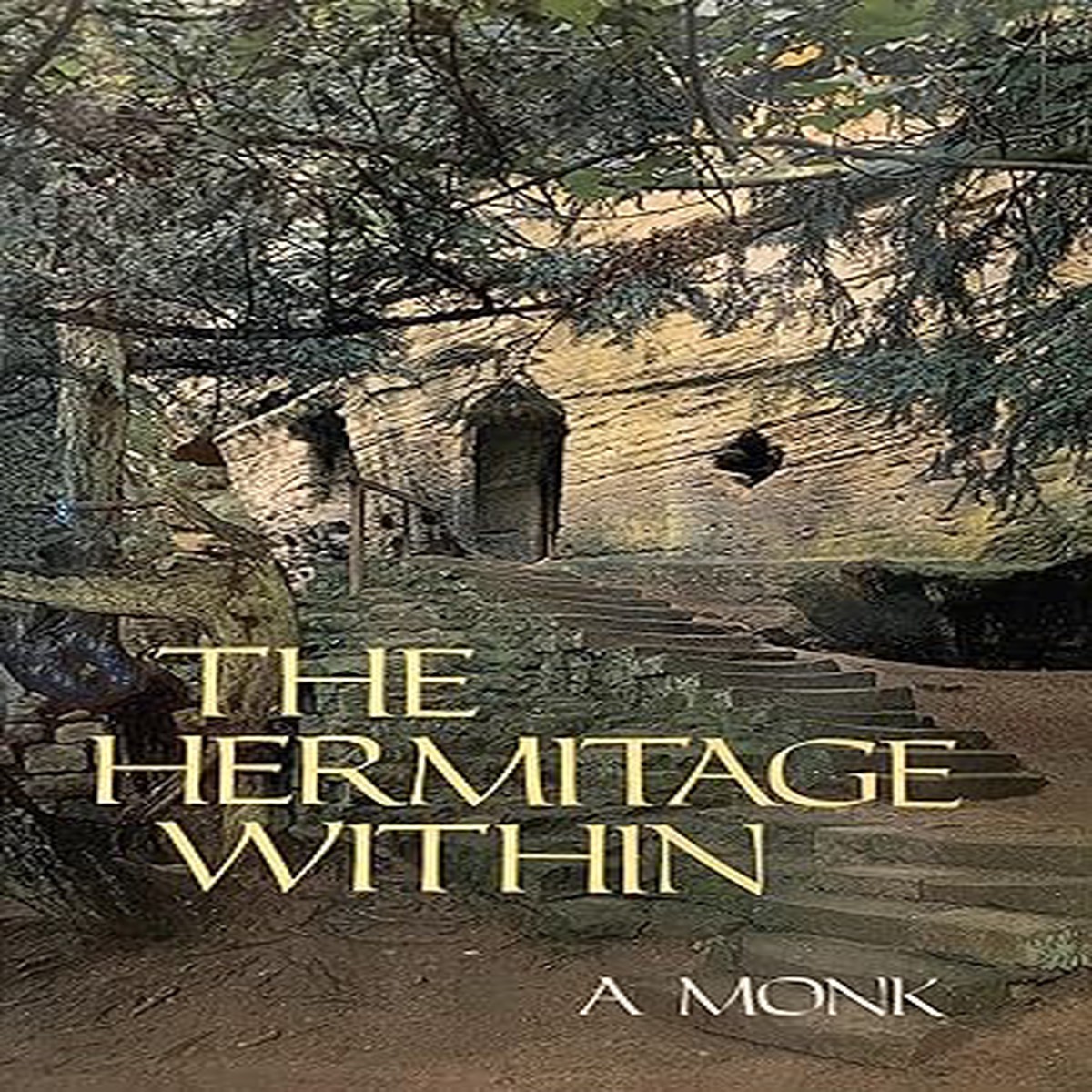 A Monk: The Hermitage Within